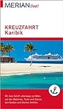 MERIAN live! Reiseführer Kreuzfahrt Karibik: Mit Kartenatlas (MERIAN live Reiseführer)