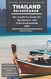 Reiseführer Thailand - Der handliche Guide für Backpacker und Individualreisende: Bangkok & südliches Thailand, Rundreise Route, Reisetipps (inkl. Hoteltipps), Impressionen - über 100 Reisebilder