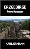 Erzgebirge: Reise-Ratgeber