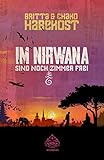 Im Nirwana sind noch Zimmer frei: Ein Reiseroman