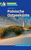 Polnische Ostseeküste Reiseführer Michael Müller Verlag: Individuell reisen mit vielen praktischen Tipps (MM-Reisen)