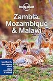Lonely Planet Zambia, Mozambique & Malawi 3: Perfect for exploring top sights and taking roads less travelled (Travel Guide)