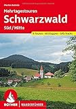 Schwarzwald Süd/Mitte: 9 Touren. 46 Etappen. GPS-Tracks. (Rother Wanderführer)