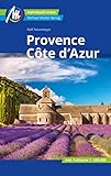 Provence & Côte d'Azur Reiseführer Michael Müller Verlag: Individuell reisen mit vielen praktischen Tipps (MM-Reisen)