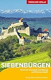 Reiseführer Siebenbürgen: Unterwegs in Transsilvanien rund um Kronstadt, Schäßburg und Hermannstadt - Mit Wanderungen in den Karpaten und im Apuseni-Gebirge (Trescher-Reiseführer)