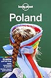 Lonely Planet Poland 9: Simon Richmond, Mark Baker, Mark Di Duca and 3 more authors (Travel Guide)
