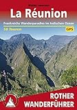 La Réunion: Frankreichs Wanderparadies im Indischen Ozean – 58 Touren (Rother Wanderführer)