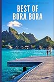 Best of Bora Bora: Create the vacation of a lifetime