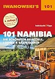101 Namibia - Reiseführer von Iwanowski: Die schönsten Reiseziele, Lodges & Gästefarmen (Iwanowski's 101)