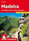 Madeira: Die schönsten Levada- und Bergwanderungen. 60 Touren. Mit GPS-Daten