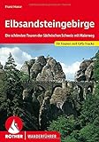 Elbsandsteingebirge: Die schönsten Touren der Sächsischen Schweiz mit Malerweg. 59 Touren mit GPS-Tracks (Rother Wanderführer)