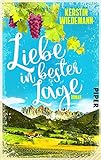 Liebe in bester Lage: Ein sommerlicher Liebesroman in Südtirol