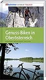 Genuss-Biken in Oberösterreich: Radwandern - Mountainbiking - Bike & Hike