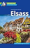 Elsass Reiseführer Michael Müller Verlag: Individuell reisen mit vielen praktischen Tipps. (MM-Reiseführer)