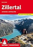 Zillertal: mit Gerlos- und Tuxer Tal. 60 Touren mit GPS-Tracks (Rother Wanderführer)