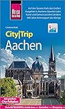 Reise Know-How CityTrip Aachen: Reiseführer mit Stadtplan und kostenloser Web-App