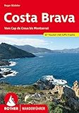 Costa Brava: Vom Cap de Creus bis Montserrat. 67 Touren. Mit GPS-Tracks (Rother Wanderführer)