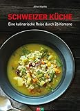 Schweizer Küche: Eine kulinarische Reise durch 26 Kantone