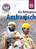 Amharisch - Wort für Wort (für Äthiopien): Kauderwelsch-Sprachführer von Reise Know-How