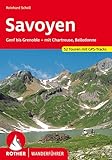 Savoyen: Genf bis Grenoble - mit Chartreuse, Belledonne. 52 Touren. Mit GPS-Tracks (Rother Wanderführer)