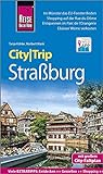 Reise Know-How CityTrip Straßburg: Reiseführer mit Stadtplan und kostenloser Web-App