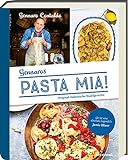 Pasta Mia!: Original italienische Nudelgerichte - Italienisches Kochbuch mit authentischen Nudelgerichten und Rezepten für selbstgemachte Pasta (Gennaro Contaldo Kochbücher)