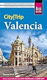 Reise Know-How CityTrip Valencia: Reiseführer mit Stadtplan und kostenloser Web-App