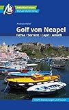 Golf von Neapel Reiseführer Michael Müller Verlag: Ischia, Sorrent, Capri, Amalfi (MM-Reiseführer)