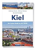 Reiseführer Kiel: Die grüne Stadt an der Förde