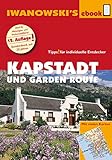 Kapstadt und Garden Route - Reiseführer von Iwanowski: Individualreiseführer mit vielen Detailkarten und Karten-Download (Reisehandbuch)