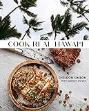 Cook Real Hawai'i: A Cookbook (English Edition)