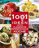 1001 Ideen für die klassische Östereichische Küche: Österreichische Küche