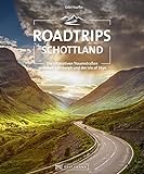 Roadtrips Schottland: Die ultimativen Strecken zwischen Edinburgh und der Isle of Skye