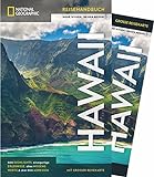 NATIONAL GEOGRAPHIC Reisehandbuch Hawaii: Der ultimative Reiseführer für alle Traveler. Mit über 500 Adressen und praktischer Faltkarte zum Herausnehmen.
