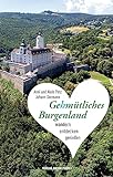 Gehmütliches Burgenland: Wandern, entdecken, genießen – mit Gutscheinen im Wert von ca. 100 Euro