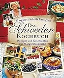 Das Schweden-Kochbuch: Rezepte und Geschichten aus Margaretas Küche