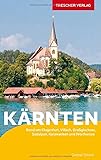 Reiseführer Kärnten: Rund um Klagenfurt, Villach, Großglockner, Südalpen, Karawanken und Wörthersee (Trescher-Reiseführer)