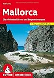 Mallorca: Die schönsten Küsten- und Bergwanderungen. 77 Touren mit GPS-Tracks (Rother Wanderführer)